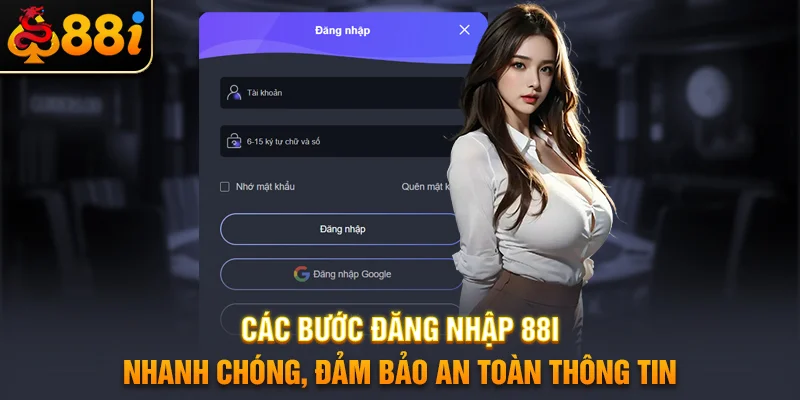 Các bước đăng nhập 88i nhanh chóng, đảm bảo an toàn thông tin