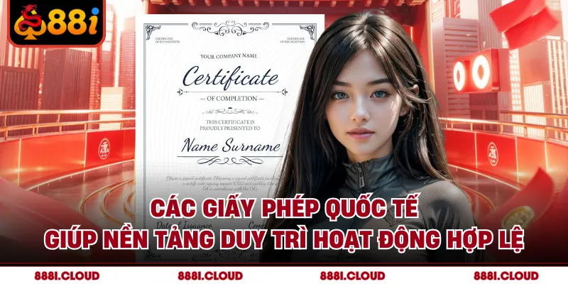 Các giấy phép quốc tế giúp nền tảng duy trì hoạt động hợp lệ