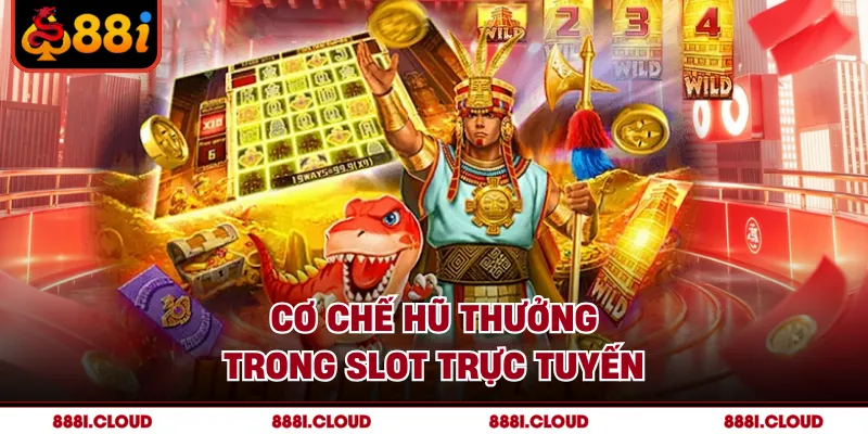 Cơ chế hũ thưởng trong slot trực tuyến